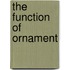 The Function of Ornament