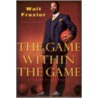 The Game Within the Game door Walt Frazier