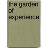 The Garden Of Experience by Marion Cran