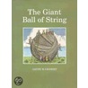 The Giant Ball Of String by Arthur Geisert