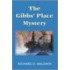 The Gibbs' Place Mystery
