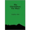 The Glastonbury Tor Maze door Geoffrey Ashe