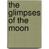 The Glimpses Of The Moon