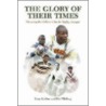 The Glory Of Their Times by Tony Collins