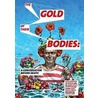 The Gold Of Their Bodies door Ashley Bickerton