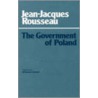 The Government Of Poland by Willmoore Kendall