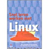 Snel leren werken met Linux