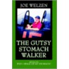 The Gutsy Stomach Walker door Joe Welzen
