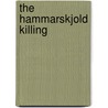 The Hammarskjold Killing door William Higham