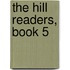 The Hill Readers, Book 5