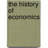 The History Of Economics door Henry Dunning Macleod