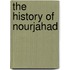 The History Of Nourjahad