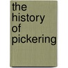 The History Of Pickering door John Rushton