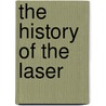 The History of the Laser door Mario Bertolotti