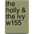 The Holly & The Ivy W155