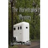 The Horsetrailer Mystery door Kathleen LaMotte