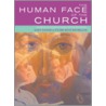 The Human Face Of Church door Sara Savage