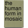 The Human Form In Mosaic door Elaine M. Goodwin