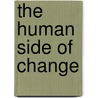 The Human Side of Change door Timothy J. Galpin