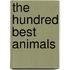 The Hundred Best Animals