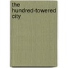 The Hundred-Towered City door Garry Kilworth