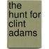 The Hunt for Clint Adams