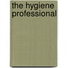 The Hygiene Professional door Sandra Senzon
