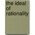The Ideal Of Rationality