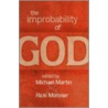 The Improbability of God door M. Martin