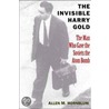 The Invisible Harry Gold by Allen M. Hornblum