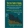 The Iron Factor of Aging by Francesco S. Facchini