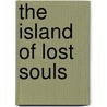 The Island Of Lost Souls by Martyn Bedford