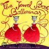 The Jewel Box Ballerinas door Monique De Varennes