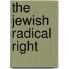 The Jewish Radical Right door Eran Kaplan