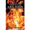 The Journal Of Aka Satan door Tony Hargrove