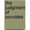 The Judgment Of Socrates door Plato Plato