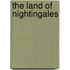 The Land Of Nightingales