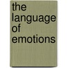 The Language Of Emotions door Karla McLaren