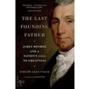 The Last Founding Father door Harlow Giles Unger