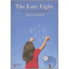 The Late Eight [with Cd] door Ken M. Bleile