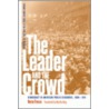 The Leader and the Crowd door Daria Frezza