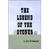 The Legend Of The Stones