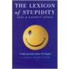 The Lexicon Of Stupidity by Ross Petras