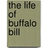 The Life Of Buffalo Bill