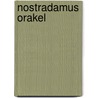 Nostradamus orakel by Unknown
