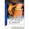 The Life of Jesus Christ by Unknown