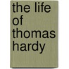 The Life of Thomas Hardy by Paul Turner