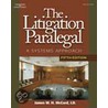The Litigation Paralegal by James W.H. McCord