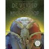 De wereld onder de microscoop by K. Rogers