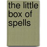 The Little Box of Spells door Suzanne Siegel Zenkel